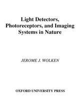 Light Detectors, Photoreceptors, and Imaging Systems in Nature 0195050029 Book Cover
