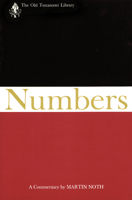 Numbers: A Commentary (Old Testament Library) 0664223206 Book Cover