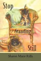 Stop Standing Still 1450215025 Book Cover