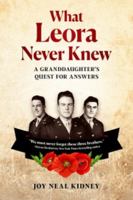 What Leora Never Knew: A Granddaughter's Quest for Answers 1734158778 Book Cover