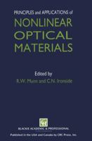 Principles and Applications of Nonlinear Optical Materials 9401049556 Book Cover