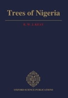 Trees of Nigeria 0198545606 Book Cover