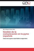 Gestion de La Comunicacion En La Pyme Espanola 3846564036 Book Cover