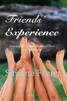 Friends' Experience: Learning the Sublime Essence of Trust and Submission (Experiences Book 6) 1942054157 Book Cover