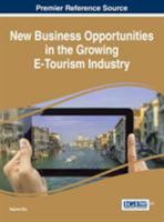 New Business Opportunities in the Growing E-Tourism Industry 1466685778 Book Cover