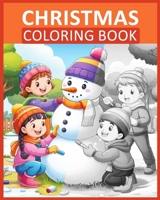 Festive Christmas Coloring Adventures for Kids: A Holiday Wonderland B0CNP2F6TR Book Cover