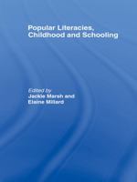 Popular Literacies, Childhood and Schooling 041565100X Book Cover