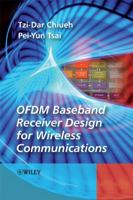OFDM Baseband Receiver Design for Wireless Communications 0470822341 Book Cover