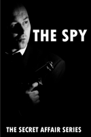 The Spy: Hidden Internet Password Log Journal, Discreet Fake Romance Novel Password Record Book, Gag Gift (The Secret Affair) 1677831081 Book Cover