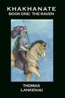 Khakhanate Book I The Raven 1932762817 Book Cover
