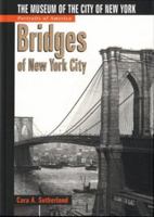 Portraits of America: Bridges of New York City: The Museum of the City of New York (Portraits of America) 0760738858 Book Cover
