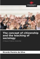 The concept of citizenship and the teaching of sociology 6209782787 Book Cover
