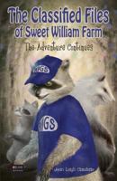 The Classified Files of Sweet William Farm 1628544287 Book Cover