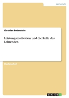 Leistungsmotivation und die Rolle des Lehrenden 3640411943 Book Cover