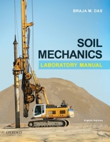 Soil Mechanics Laboratory Manual (Engineering Press at Oup)