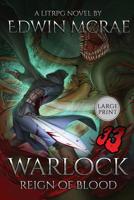 Warlock: Reign of Blood: A LitRPG Novel 0473459949 Book Cover