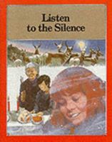 Journeys in Reading: Level Seven: Listen to the Silence (Journeys in Reading) 0721705820 Book Cover