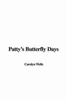 Patty's Butterfly Days 1514677946 Book Cover