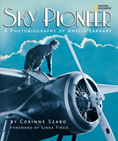 Sky Pioneer: A Photobiography of Amelia Earhart (Photographies)