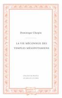 La Vie Meconnue Des Temples Mesopotamiens 2251446710 Book Cover