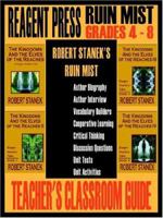 Teacher's Classroom Guide to Robert Stanek's Ruin Mist: A Guide for The Kingdoms and the Elves of the Reaches 1575450380 Book Cover