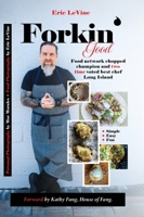 Forkin Good: Simple. Easy. Fun. 1964712599 Book Cover