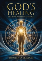 God's Healing B0FRGM2JJG Book Cover