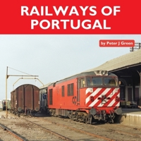Railways of Portugal 190034081X Book Cover