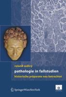 Pathologie In Fallstudien: Historische Präparate Neu Betrachtet (German Edition) 321130696X Book Cover