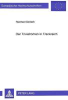 Der Trivialroman in Frankreich: Funktionen Und Wirkungsstrategien Von Konsumliteratur 3631448805 Book Cover
