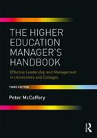 The Higher Education Manager's Handbook: Effective Leadership and Management in Universities and Colleges 0415471230 Book Cover