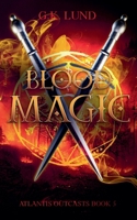 Blood Magic (Atlantis Outcasts) B0GTN2H614 Book Cover
