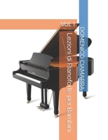 Lezioni di Pianoforte per Bambini: Vol. I B09TN1SLKN Book Cover