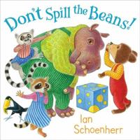 Don't Spill the Beans! 0061724572 Book Cover