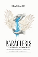 Paráclesis: Consuelo en movimiento (Spanish Edition) B0GDXLBQQQ Book Cover