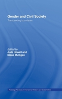 Gender and Civil Society (Routledge Advances in International Relations and Global Politics) 0415335744 Book Cover