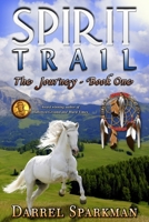 The Journey (Spirit Trail - Book One) B0BTKBYC4Z Book Cover