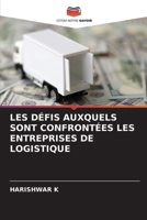 Les Défis Auxquels Sont Confrontées Les Entreprises de Logistique (French Edition) 6209825303 Book Cover