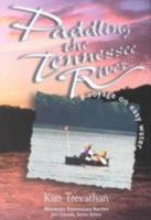 Paddling the Tennessee River: A Voyage on Easy Water (Outdoor Tennessee) 1572331445 Book Cover