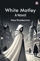 White Motley A Novel 9370818049 Book Cover