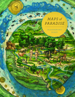 Maps of Paradise 022608261X Book Cover