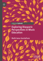 Exploring Diasporic Perspectives in Music Education 3030521044 Book Cover