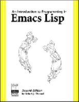 An Introduction to Programming in Emacs Lisp 1882114418 Book Cover