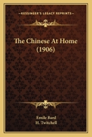 The Chinese at Home 0548845271 Book Cover