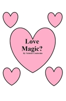 Love Magic? B0F7HMNMVV Book Cover