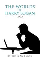 The Worlds of Harry Logan 1468556770 Book Cover