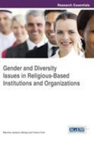 Gender and Diversity Issues in Religious-Based Institutions and Organizations 146668772X Book Cover