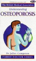 Understanding Osteoporosis (Family Doctor) 1898205248 Book Cover