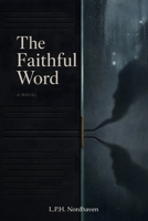 The Faithful Word (The Provenance Novels) B0H9XLSCD3 Book Cover