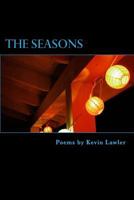 The Seasons: Poems from 1989 - 2014 0615898408 Book Cover